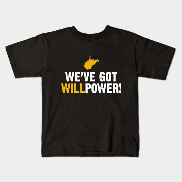 West Virginia We've Got Willpower Kids T-Shirt by TheStuffHut